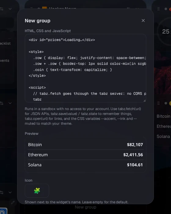 The custom widget editor with HTML, CSS and JavaScript for a crypto price list, notes on the tabz.fetch, tabz.save and tabz.open API, and a live preview showing Bitcoin, Ethereum and Solana prices.
